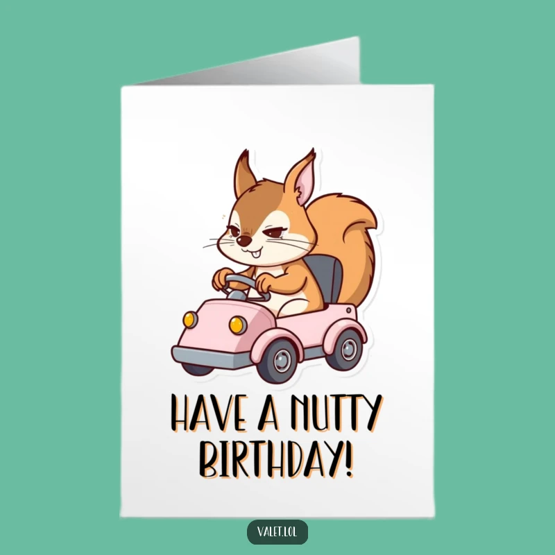 Funny Free Printable Birthday Card: Squirrel Driver Speeds into Birthday Fun