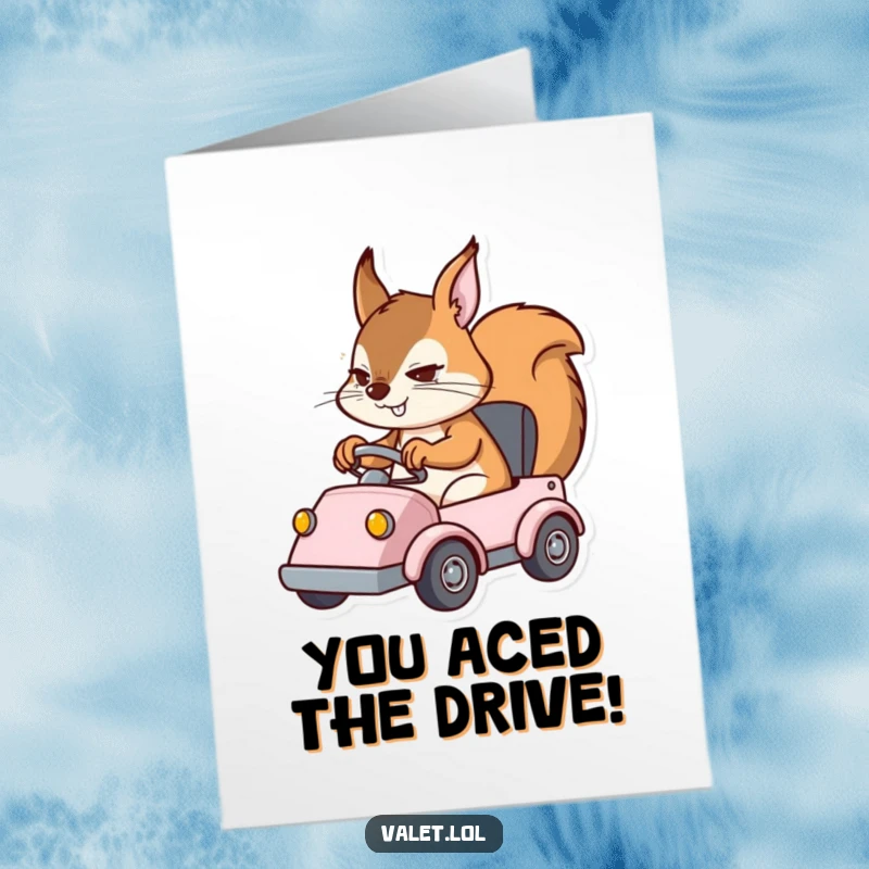 Funny Free Printable Congratulations Card showing a determined squirrel character skillfully driving a small vehicle with speed.